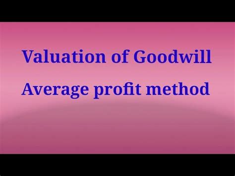 Calculation Of Goodwill Valuations Of Goodwil Average Profit