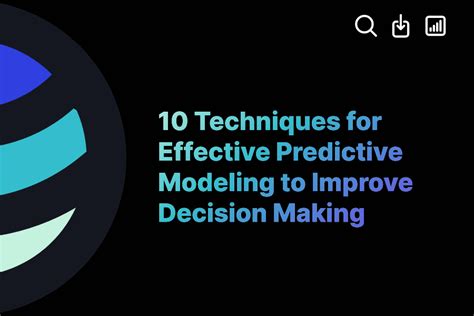 10 Techniques for Effective Predictive Modeling to Improve Decision Making | ExactBuyer