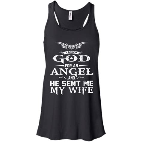 I Asked God For An Angel And He Sent Me My Wife Shirt Hoodie Tank