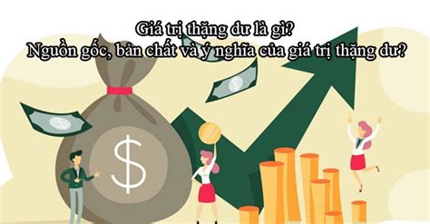 Giá Trị Thặng Dư Là Gì Nguồn Gốc Bản Chất Và ý Nghĩa Của Giá Trị