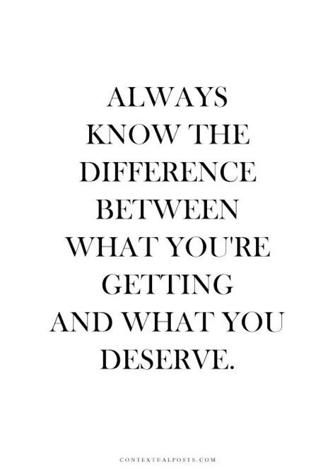 Quotes On Deserving Something Quotesgram