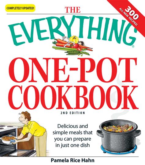 The Everything One Pot Cookbook Ebook By Pamela Rice Hahn Official Publisher Page Simon