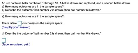 Solved An Urn Contains Balls Numbered 1 Through 10 A Ball Chegg