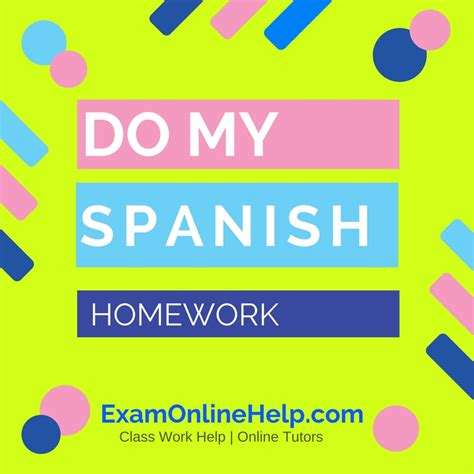 Spanish Homework Help Online Spanish Tutors