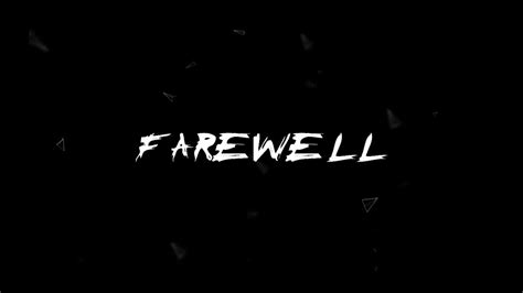 Farewell The Full Video Youtube