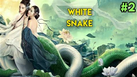 The Legend Of White Snake Ep (2019) Drama Explained In Hindi |Drama Explained In Hindi | atelier ...