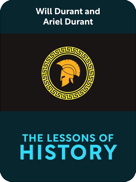 The Lessons of History Book Summary by Will Durant and Ariel Durant