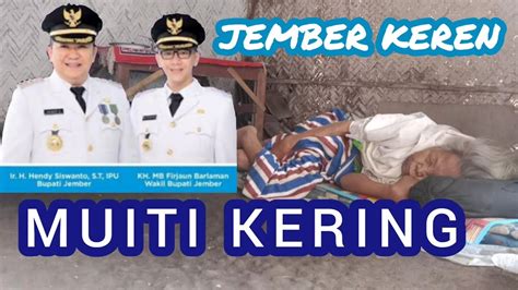 Jember Keren Muiti Kering Hidup Digubuk Tidur Dilantai Tanah YouTube