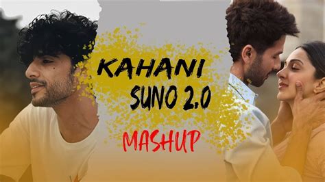 Kahani Suno Mashup Ba Lofi Kaifi Khalil Atif Aslam Arijit