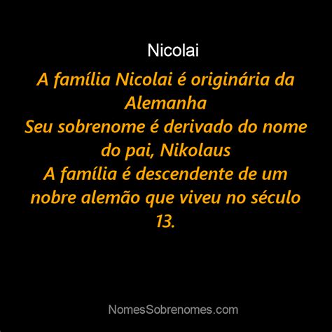 👪 → Qual A História E Origem Do Sobrenome E Família Nicolai