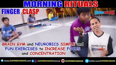 Finger Clasp Brain Gym Neurobics Superbhumans Dr Sachin Youtube