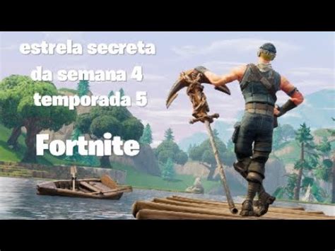 Fortnite Estrela Secreta Da Semana 4 Temporada 5 Ft TETO ZIK YouTube