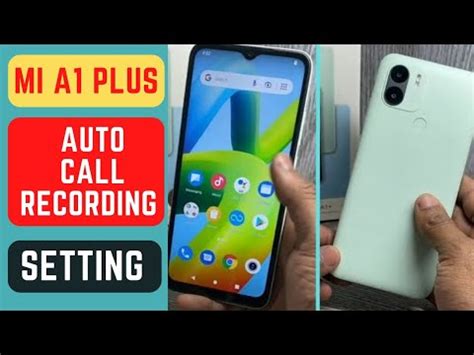 Mi A Plus Auto Call Recording Setting Mi A Plus Me Auto Call