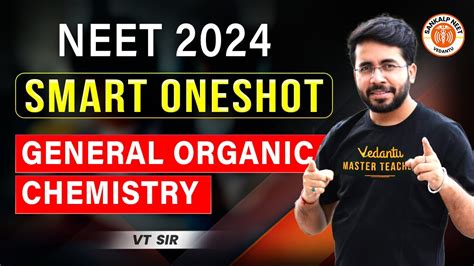 General Organic Chemistry Class 11 One Shot Neet 2024 Smart One