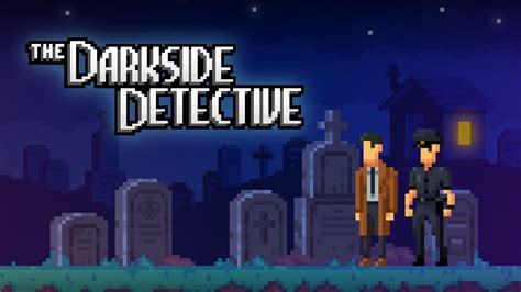 The Darkside Detective Para Nintendo Switch Sitio Oficial De Nintendo