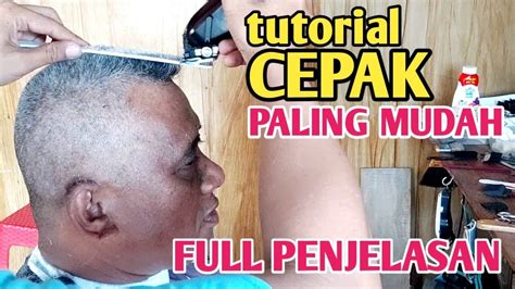 Cara Potong Rambut Cepat Tehnik Pangkas Rambut Kampung Model Cepak