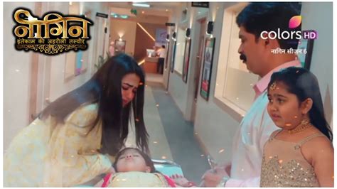 Naagin 6 Today PROMO Prathna Ki Beti Hui Hospital Me Admit Kya Hua