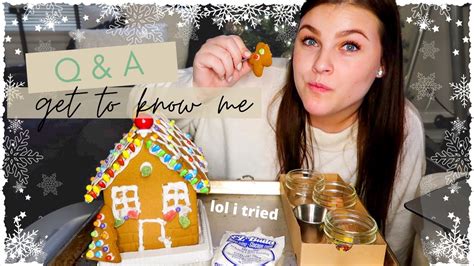 Get To Know Me Qanda Build A Gingerbread House With Me Vlogmas Day