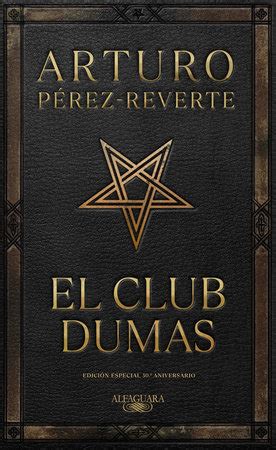 El Club Dumas Edici N Especial Aniversario The Club Dumas By