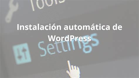 Instalación automática de WordPress Juan Armada Blanco