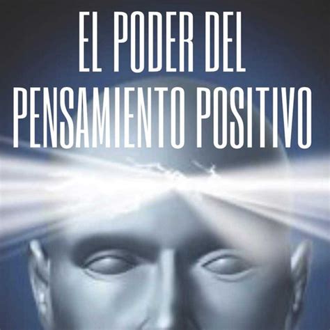 El Poder Del Pensamiento Positivo Vincent Peale Norman Audiolibro