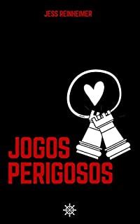 Jogos Perigosos Ebook Resumo Ler Online E Pdf Por Reinheimer Jess