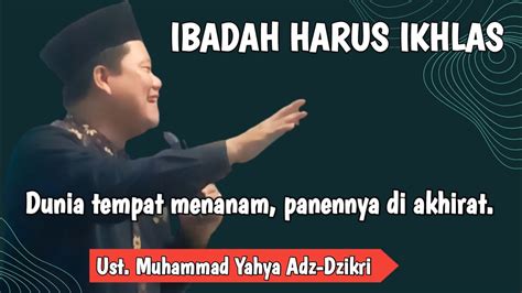 Ibadah Harus Ikhlas Hanya Mengharap Ridho Allah Youtube