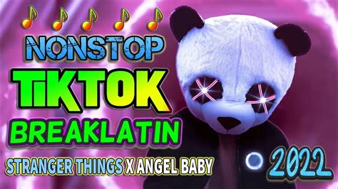 New Breaklatin Remix 2022 Stranger Things X Angel Baby Nonstop Tiktok