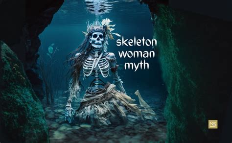 The Myth of the Skeleton Woman and Wonderful Wise Innocence