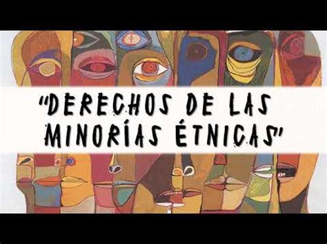 Derechos Minorías Étnicas YouTube