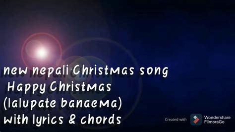 New Nepali Christmas Song 2020 Happy Christmas Lalupate Banaema With Lyrics And Chords Youtube