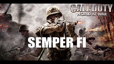 Call Of Duty World At War Semper Fi Toujours Fidèle Youtube