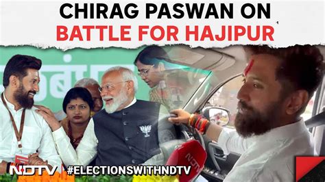 Lok Sabha Elections 2024 Chirag Paswan On Battle For Hajipur Feud