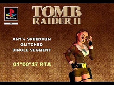 TOMB RAIDER 2 PS1 Any Speedrun Single Segment Glitched 1 00 47