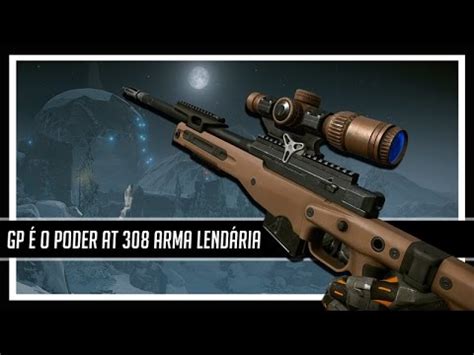 Warface GP É O Poder 11 AT 308 Arma Lendária YouTube