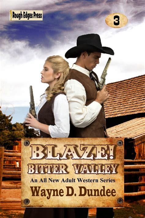 From Dundees Desk Available Now Blaze A New Adult Western Series