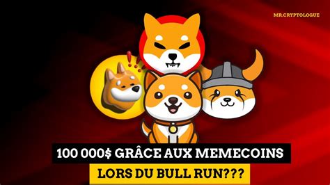 PEUT ON GAGNER JUSQUÀ 100 000 GRÂCE AUX MEMECOINS LORS DU BULL RUN