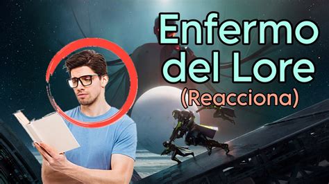 Enfermo Del Lore De Destiny Reacciona A La Misi N Final De La Temporada