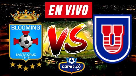 Blooming Vs Universitario De Sucre En Vivo Liga Boliviana Youtube