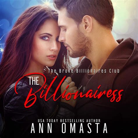 The Billionairess A Female Billionaire Romance The Broke