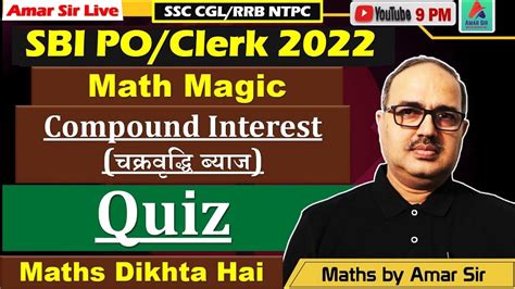 Compound Interest Expected Questions Sbi Po Clerk 2022 Ssc Cgl Rrb Ntpc By Amar Sir