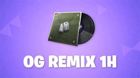 Fortnite Og Remix Lobby Music Original Remix 1h Youtube