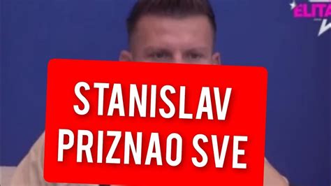 STANISLAV PRIZNAO SVE CELA ZADRUGA ŠOKIRANA YouTube