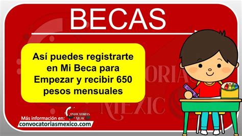 As Puedes Registrarte En Mi Beca Para Empezar Y Recibir Pesos