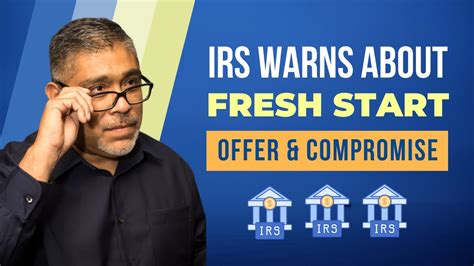 Irs Warning The Fresh Start Program Or Offer And Compromise Mills