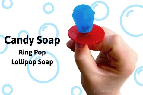 Candy Soap - Easy Soap Recipe to Make Lollipop Soaps - AB Crafty