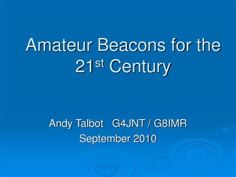 PPT Amateur Beacons For The 21 St Century PowerPoint Presentation