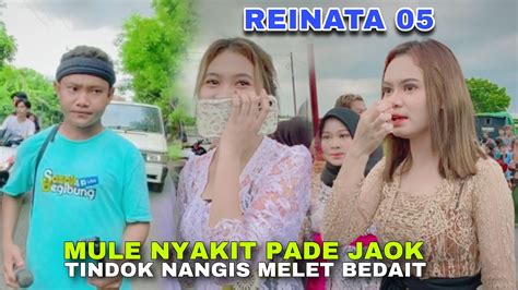 Mule Nyakit Tepade Jaok Tindok Nagis Melet Bedait Rendi Reinata