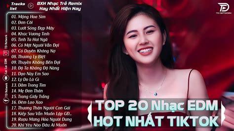 Lướt Sóng Đạp Mây TOP 20 Bản EDM Hot Tiktok TRIỆU VIEW BXH Nhạc Trẻ Remix Hot Nhất Hiện Nay