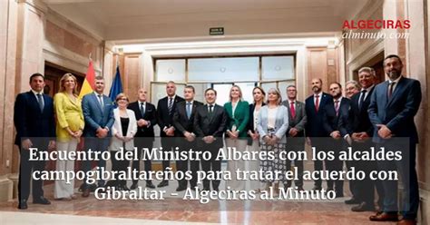 Encuentro del Ministro Albares con los alcaldes campogibraltareños para